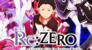 Re Zero kara Hajimeru Isekai Seikatsu